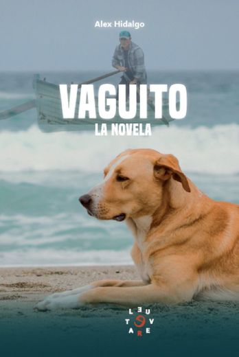 Vaguito. La novela (in Spanish)