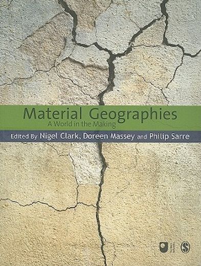Material Geographies: A World in the Making (in English)