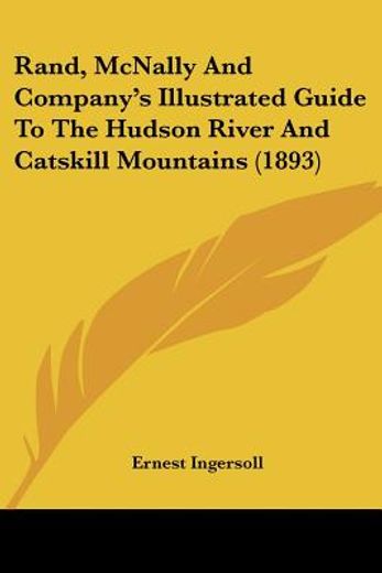 rand, mcnally and company´s illustrated guide to the hudson river and catskill mountains