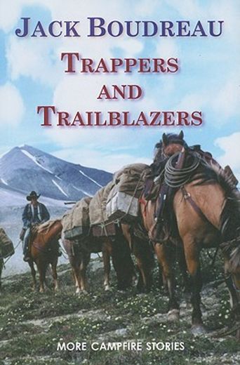 Trappers & Trailblazers (en Inglés)