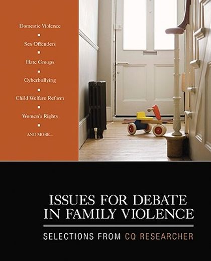 issues for debate in family violence,selections from cq researcher