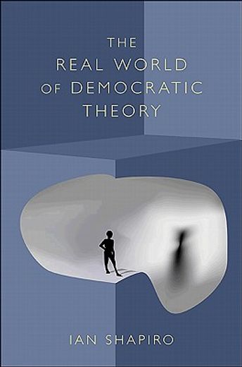 the real world of democratic theory (en Inglés)