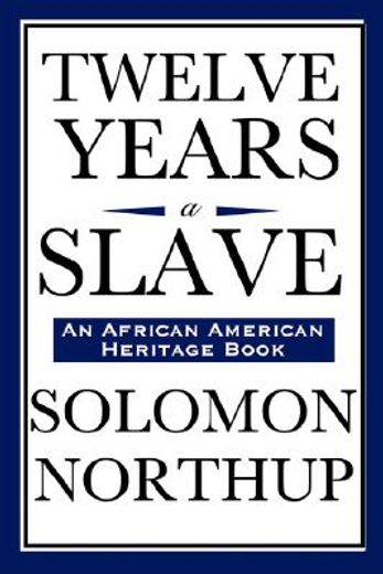 twelve years a slave, an african american heritage book