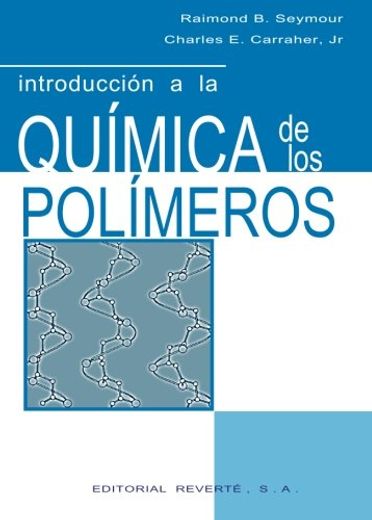 Introducción a la Química de los Polímeros (in Spanish)