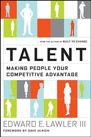 talent,making people your competitive advantage (en Inglés)
