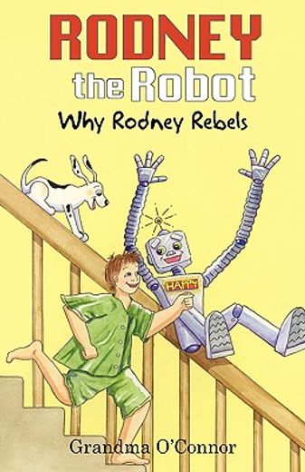 rodney the robot: why rodney rebels
