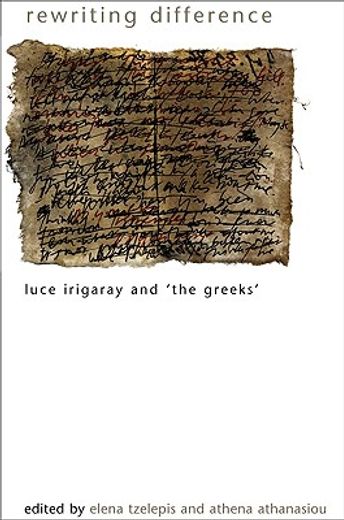 rewriting difference,luce irigaray and the greeks