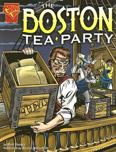 the boston tea party (en Inglés)