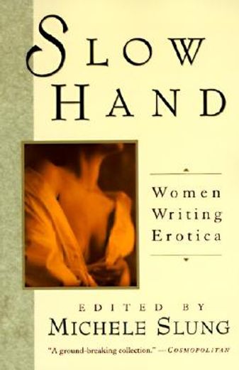 slow hand,women writing erotica (en Inglés)