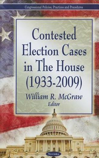 contested election cases in the house (1933-2009)