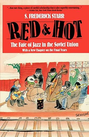 red and hot,the fate of jazz in the soviet union 1917-1991