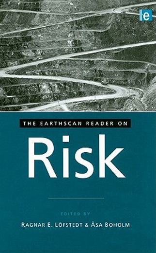 The Earthscan Reader on Risk (en Inglés)