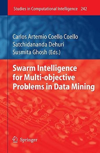 swarm intelligence for multi-objective problems in data mining