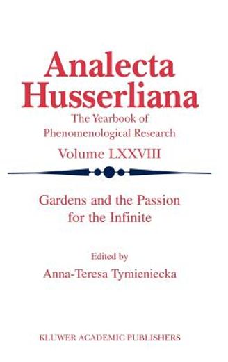 gardens and the passion for the infinite,the yearbook of phenomenological research