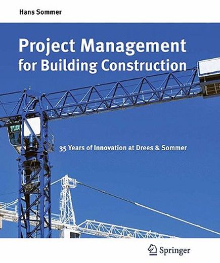 project management for building construction,35 years of innovation at drees & sommer (en Inglés)