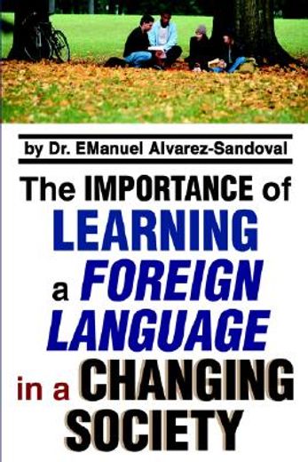 the importance of learning a foreign language in a changing society