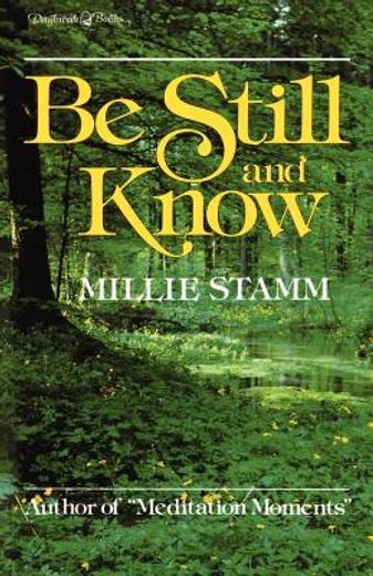 be still and know (en Inglés)