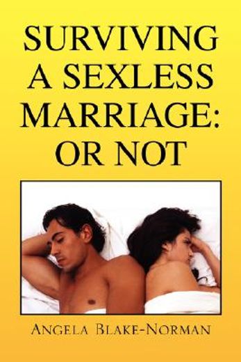 surviving a sexless marriage: or not