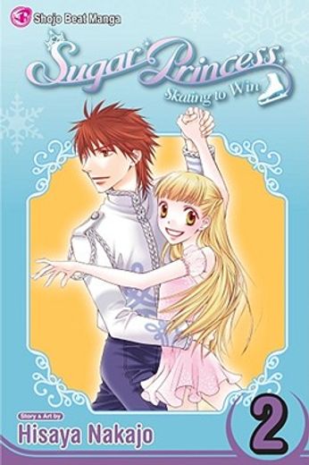 Sugar Princess: Skating to Win, Vol. 2: Final Volume! (en Inglés)