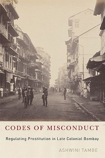 codes of misconduct,regulating prostitution in late colonial bombay