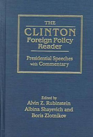 the clinton foreign policy reader,presidential speeches with commentary