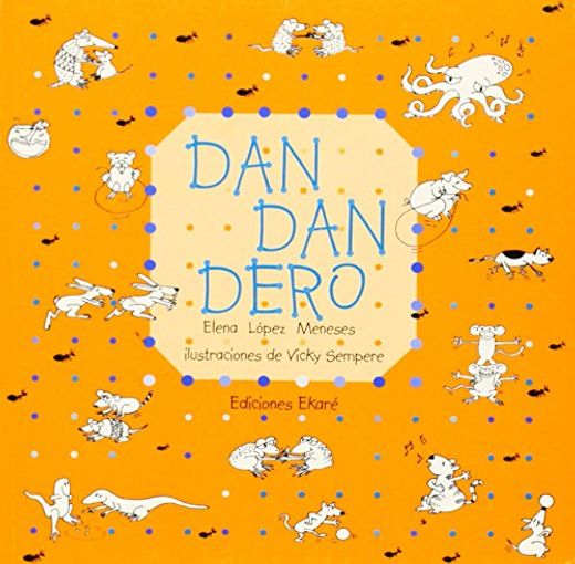 Dan, dan, dero (in Spanish)