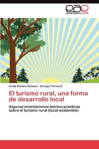 el turismo rural, una forma de desarrollo local (in Spanish)