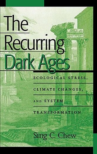 the recurring dark ages,ecological stress, climate changes, and system transformation