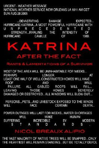 katrina after the fact,rants & lamentations of a survivor