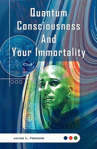 quantum consciousness and your immortality (in English)
