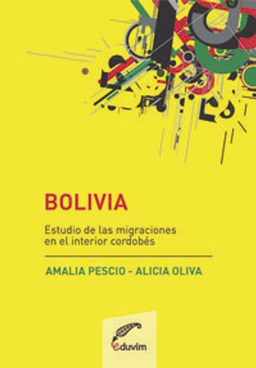 Bolivia Estudio De Las Migraciones En El Interior Cordo (in Spanish)
