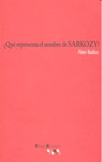 ¿Qué representa el nombre de Sarkozy? (Ensayo)
