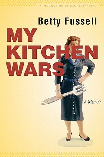 my kitchen wars,a memoir (en Inglés)