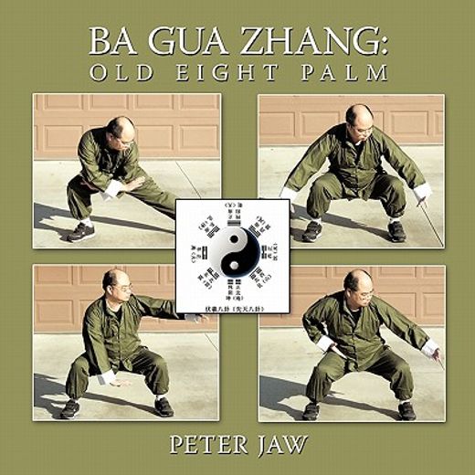 ba gua zhang,old eight palm (en Inglés)