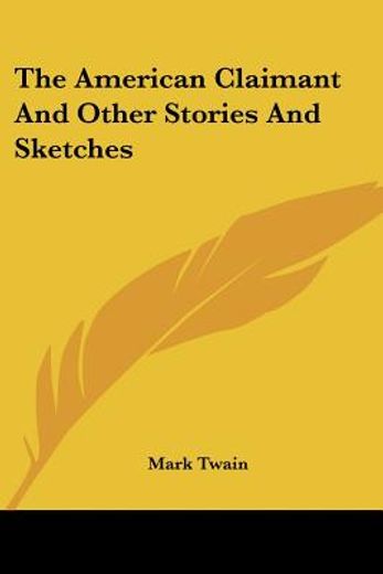 the american claimant and other stories and sketches