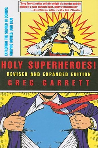 holy superheroes!,exploring the sacred in comics, graphic novels, and film (en Inglés)