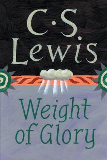 The Weight of Glory (en Inglés)