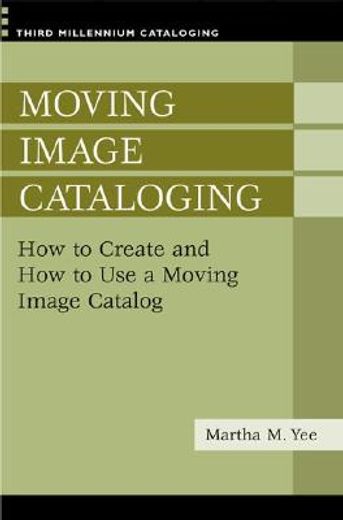 moving image cataloging,how to create and how to use a moving image catalog