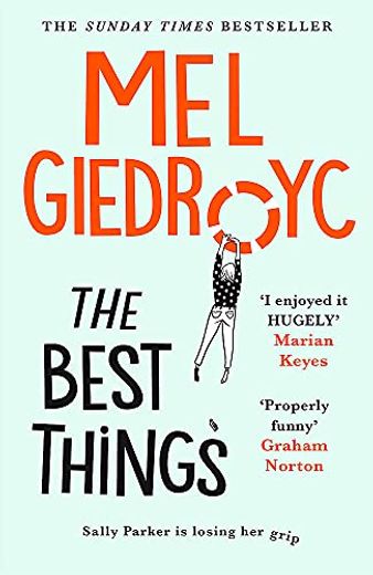 The Best Things: The top Five Sunday Times Bestseller Perfect for Summer Reading (en Inglés)