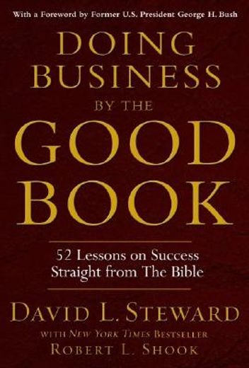 doing business by the good book,fifty-two lessons on success straight from the bible (en Inglés)