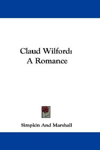 claud wilford: a romance