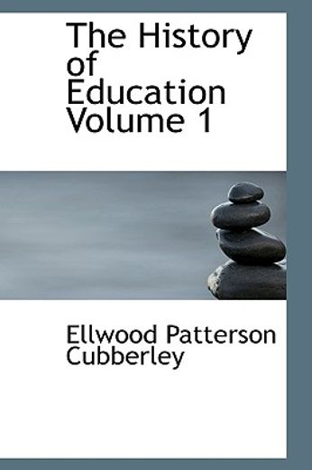 the history of education volume 1