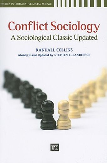Conflict Sociology: A Sociological Classic Updated (en Inglés)