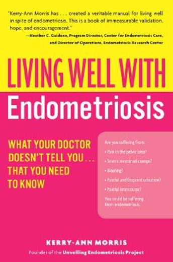 living well with endometriosis,what your doctor doesn´t tell you...that you need to know (in English)