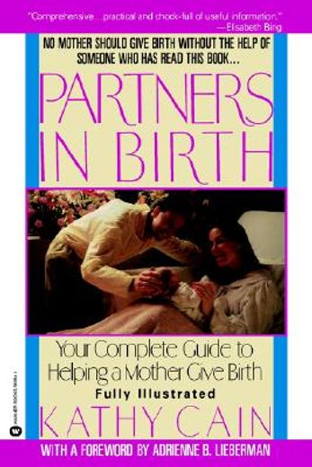 partners in birth,your complete guide to helping a mother give birth