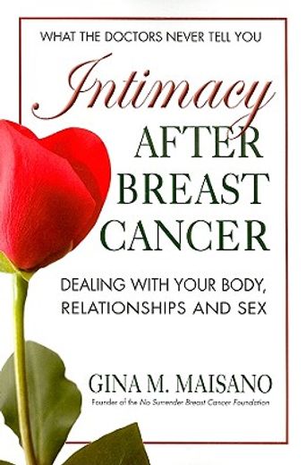intimacy after breast cancer,dealing with your body, relationships and sex