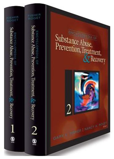 encyclopedia of substance abuse prevention, treatment, & recovery