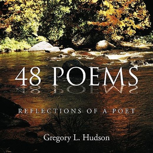48 poems,reflections of a poet