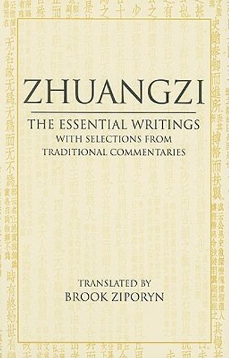 zhuangzi,the essential writings with selections from traditional commentaries