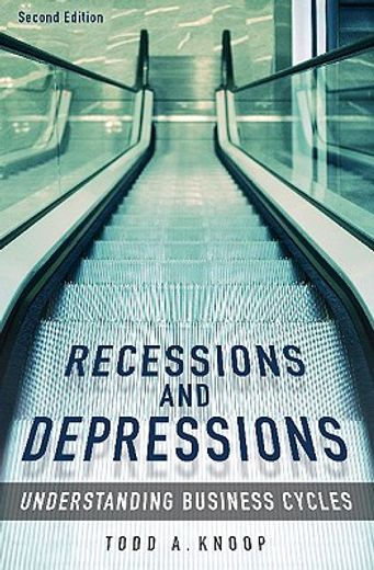 recessions and depressions,understanding business cycles